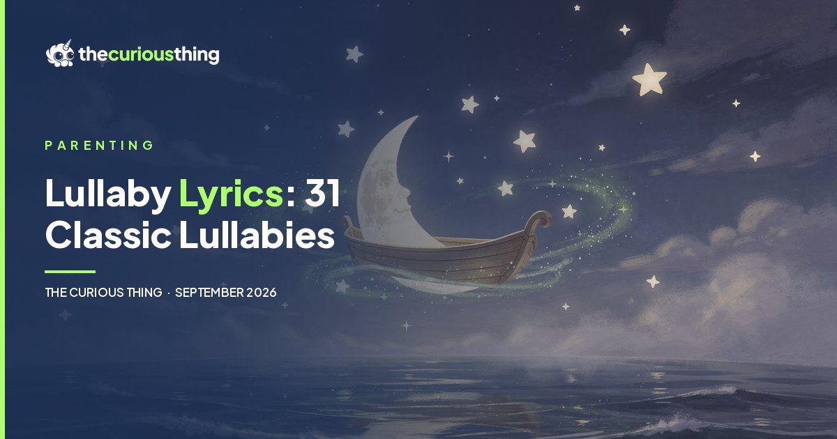 Lullaby Lyrics: 31 Classic Lullabies, a crescent-moon boat under the stars, from The Curious Thing